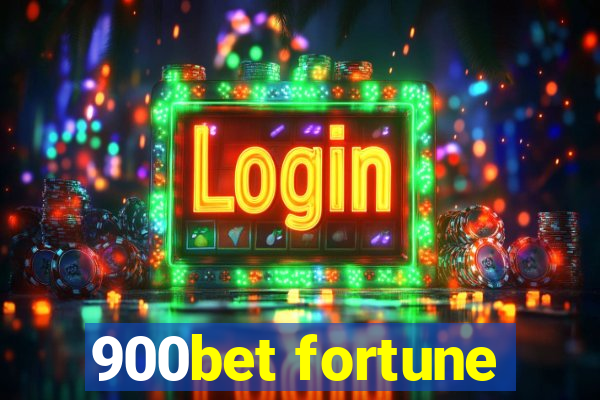 900bet fortune